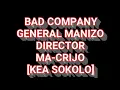 Lagu BAD COMPANY_KEA SOKOLA hit(16 JUNE) Director General Manizo and Machirijo
