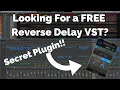 Reverse Delay VST FREE Secret VST Plugin