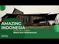 Download Lagu Amazing Indonesia - Rumah Adat \