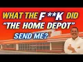 What the F K did The Home Depot send me