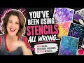 You ve Been Using Stencils All Wrong