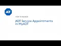 How to manage your Service Appointments in MyADT