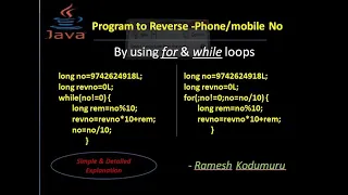 Java Program to Reverse Given No - By using while and for loop with detailed explanation