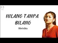 Download Lagu Meiska - Hilang Tanpa Bilang (Lyrics video)