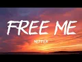Download Lagu Free Me - Neffex (lyrics) (1 hour version)