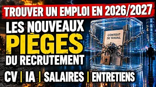 Trouver un emploi en 2026/2027 les nouveaux pièges du recrutement (CV Linkedin, entretiens)