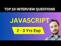 Top 10 Javascript Interview Questions for Candidates having 2 to 3 Years of Experience