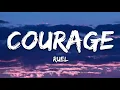 Ruel - courage (Lyrics)