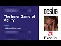 DCSUG - The Inner Game of Agility by Michael Hamman