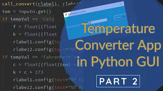 How to create a temperature converter app in python GUI using TKInter - Part 2