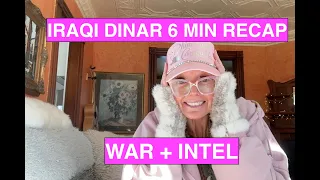 6-Minute Iraqi Dinar Intel Summary War Updates All Intel Gurus