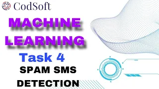ML Internship by Codsoft Task 4 Spam SMS Detection