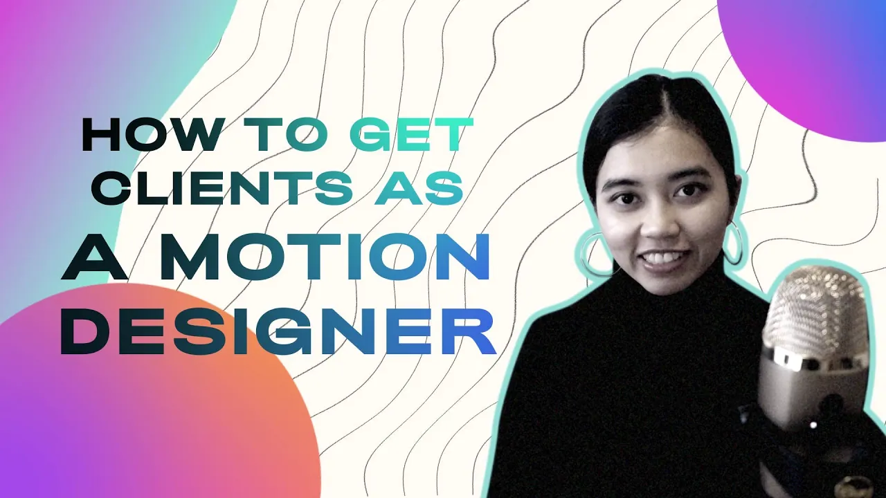Outline Video How To Get Clients As Motion Designers - Get Your First Freelance Job