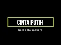 CINTA PUTIH - Katon Bagaskara (Jazz - Karaoke)