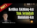 Download Lagu Ketika Akhlaq-ku Tak Seindah Hafalanku (Part 1)