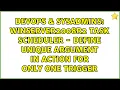 WinServer2008R2 Task Scheduler - Define unique Argument in Action for only one Trigger