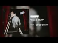 Download Lagu Griff - Good Stuff [Official Audio]