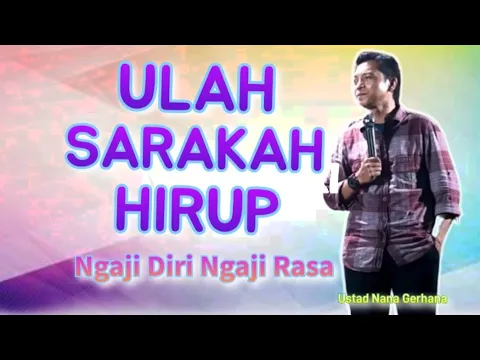 Download MP3 ULAH SARAKAH HIRUP Ceramah Ngaji Diri Ngaji Rasa Terbaru Ustad Nana Gerhana Paling Well