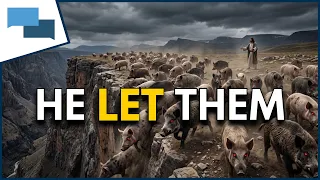 Why did Jesus allow the demons to enter the herd of pigs?  |  GotQuestions.org
