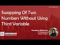 Swapping Of Two Numbers Without Using Third Variable - C Programming Course For Beginners in Hindi