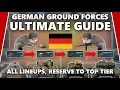 German Ground Forces Ultimate Guide - All Lineups Reserve To Top Tier