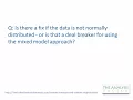 Is there a fix if data is not normally distributed