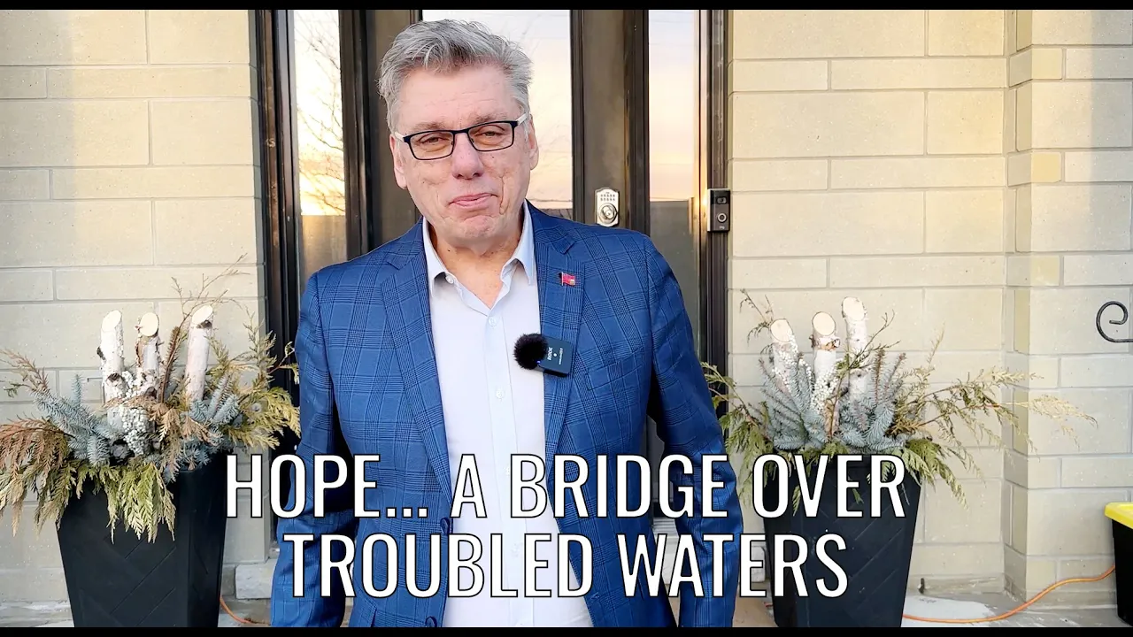 Hope... A Bridge Over Troubled Waters