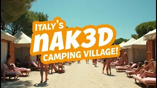  italy nudist camping village you won t believe how relaxed this place is 