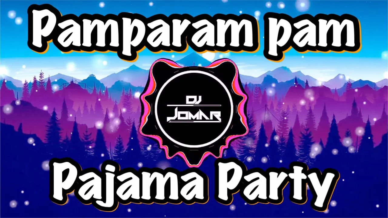 PAJAMA PARTY - 1096 Gang (DjJomarRemix) Pamparampam TIKTOK Viral