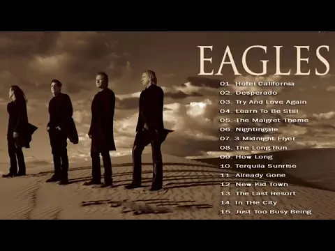 Download MP3 The Eagles Greatest Hits Full Album 2023 - Best Songs Of The Eagles