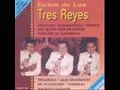 LOS TRES REYES - ES MI REINA