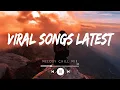 Download Lagu Viral songs latest ~ Top hits 2024 playlist - Trending Tiktok songs 2024 (Playlist Hits)