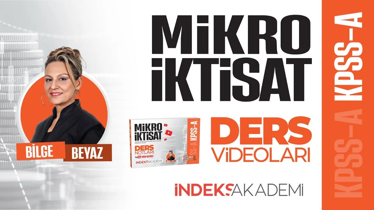 12 - KPSS - Ordinalist Tüketim Kuramı - Farksızlık Eğrileri ve Özellikleri - Bilge BEYAZ