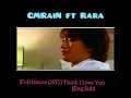Download Lagu [GMRaiN ft Rara] I Think I Love You ( Ost Full House ) Eng Sub