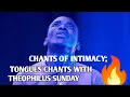 Lagu CHANTS OF INTIMACY MIN THEOPHILUS SUNDAY | MIN.THEOPHILUS SUNDAY