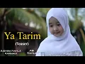 Download Lagu YA TARIM (Teaser) - Cover AISHWA NAHLA KARNADI Ft ABI NAHLA
