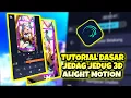 Tutorial Dasar Membuat Jedag Jedug 3D Alight Motion Untuk Pemula