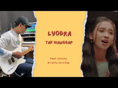 Download MP3 LYODRA - Tak Dianggap || Band Version by Reza Zulfikar