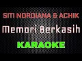 Download Lagu Siti Nordiana \u0026 Achik - Memori Berkasih [Karaoke] | LMusical