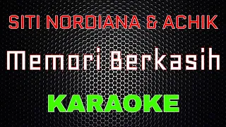 Download Siti Nordiana \u0026 Achik - Memori Berkasih [Karaoke] | LMusical MP3