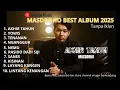 Lagu MASDDDHO BEST ALBUM || AKHIR TAHUN, YOWIS , LAYANG KANGEN , TANPA IKLAN