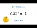 CSSE1001 Week 9 Tutorial Solutions - Graphical User Interfaces GUI 1