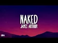 Download Lagu James Arthur - Naked (Lyrics)