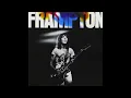 Peter frampton - Show Me The Way (HQ)