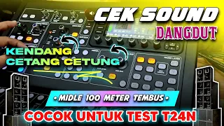 cek sound dangdut koplo glerr kendang centang centung midle lantang cocok uji coba speaker t24n 2024