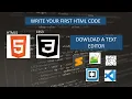 Download a text editor and write your first HTML code