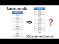 Replacing NULL Values SQL Intermediate Level Question
