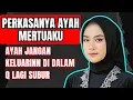Lagu KISAH NYATA !! ASUPAN NUTRISI UNTUK AYAH MERTUA