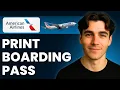 How to Print a Boarding Pass On American Airlines Tutorial 2026