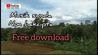 musik sunda bebas hak cipta no cofyright free download musiksunda wahyujalakfishing